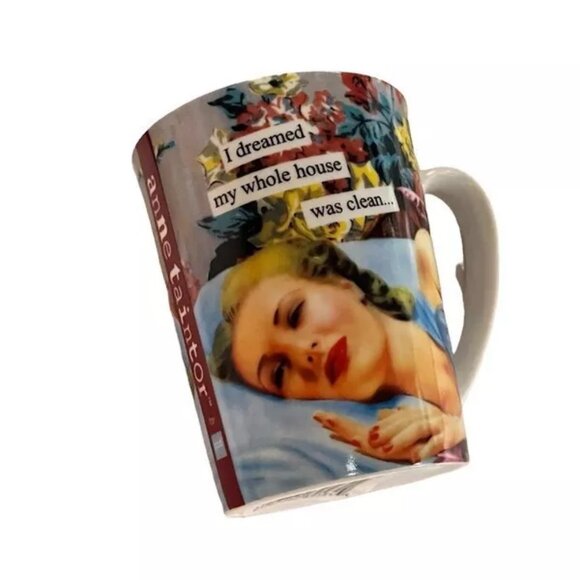 Anne Taintor Coffee Cup Mug I DREAMED MY WHOLE HOUSE WAS CLEAN Retro Porcelain - Picture 1 of 5